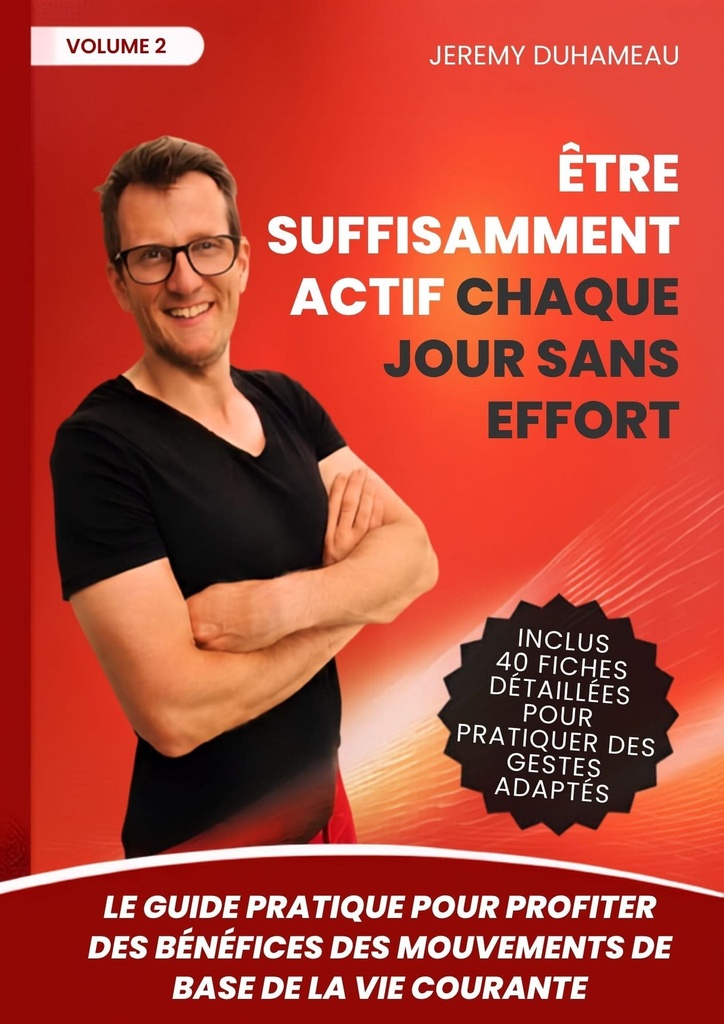 Livre volume 2 : Être suffisamment actif chaque jour sans effort